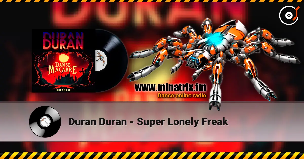 Duran Duran - Super Lonely Freak écouter en ligne en haute qualité | Minatrix.FM