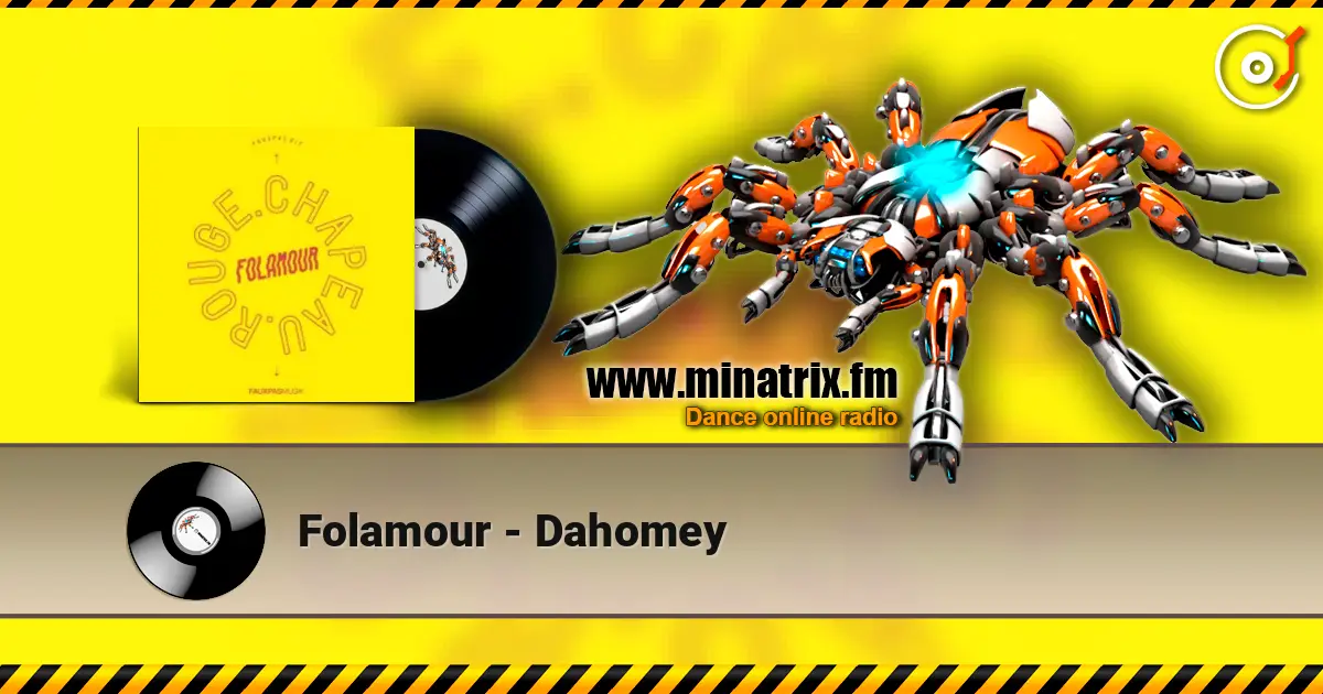 Folamour - Dahomey écouter en ligne en haute qualité | Minatrix.FM