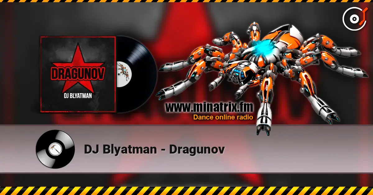 DJ Blyatman - Dragunov écouter en ligne en haute qualité | Minatrix.FM