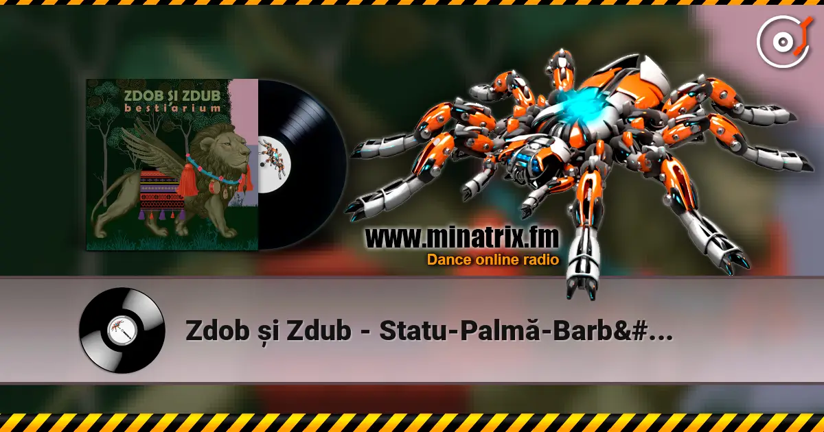 Zdob și Zdub - Statu-Palmă-Barbă-Cot écouter en ligne en haute qualité | Minatrix.FM