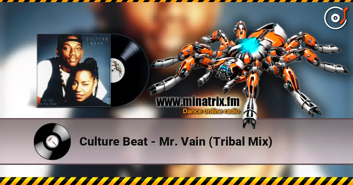 Culture Beat - Mr. Vain (Tribal Mix) écouter en ligne en haute qualité | Minatrix.FM