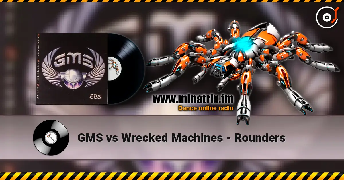 GMS vs Wrecked Machines - Rounders écouter en ligne en haute qualité | Minatrix.FM