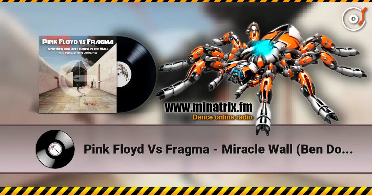 Pink Floyd Vs Fragma - Miracle Wall (Ben Double M) écouter en ligne en haute qualité | Minatrix.FM