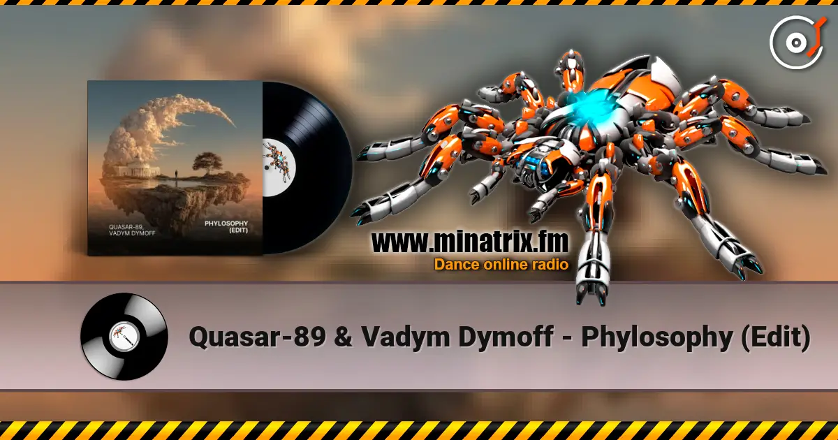 Quasar-89 & Vadym Dymoff - Phylosophy (Edit) écouter en ligne en haute qualité | Minatrix.FM