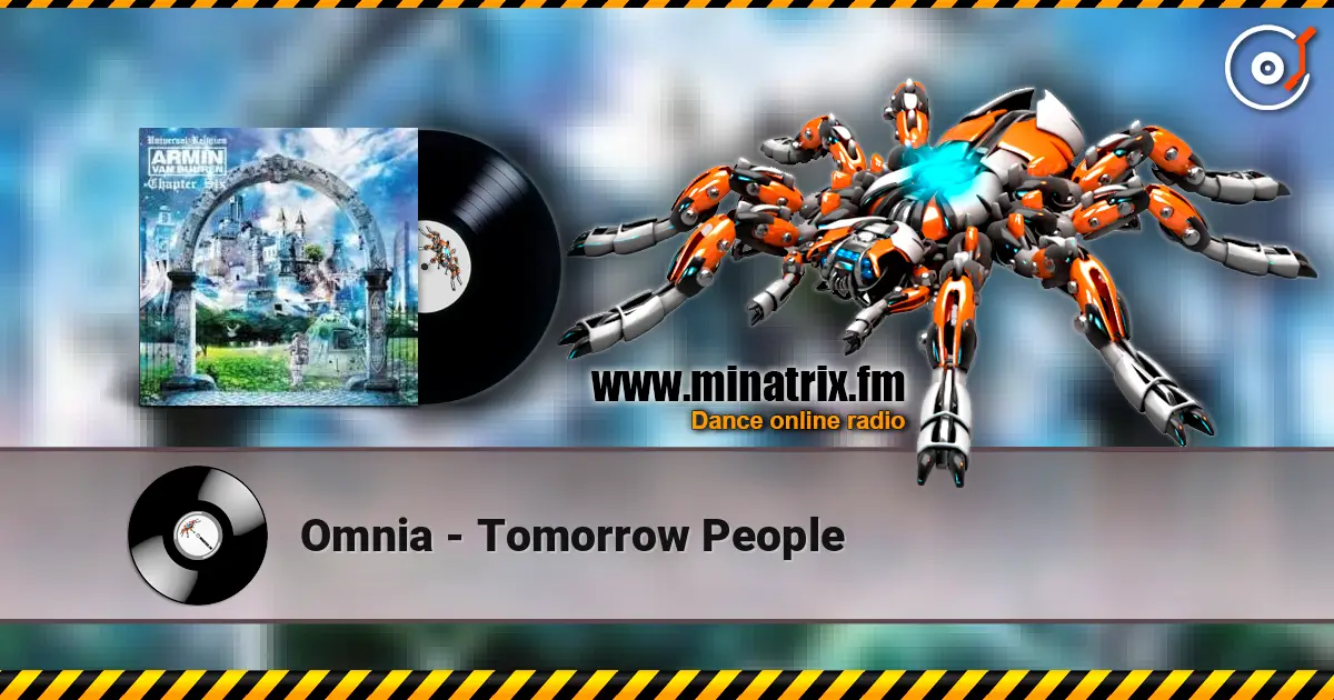 Omnia - Tomorrow People écouter en ligne en haute qualité | Minatrix.FM
