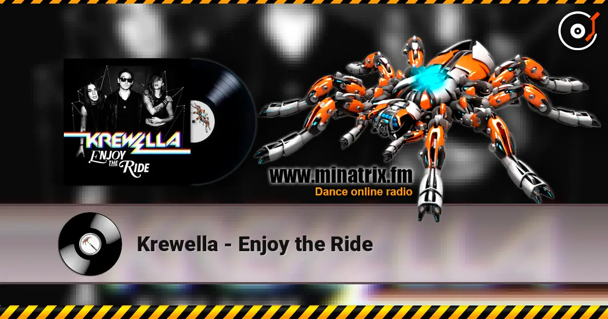 Krewella - Enjoy the Ride écouter en ligne en haute qualité | Minatrix.FM