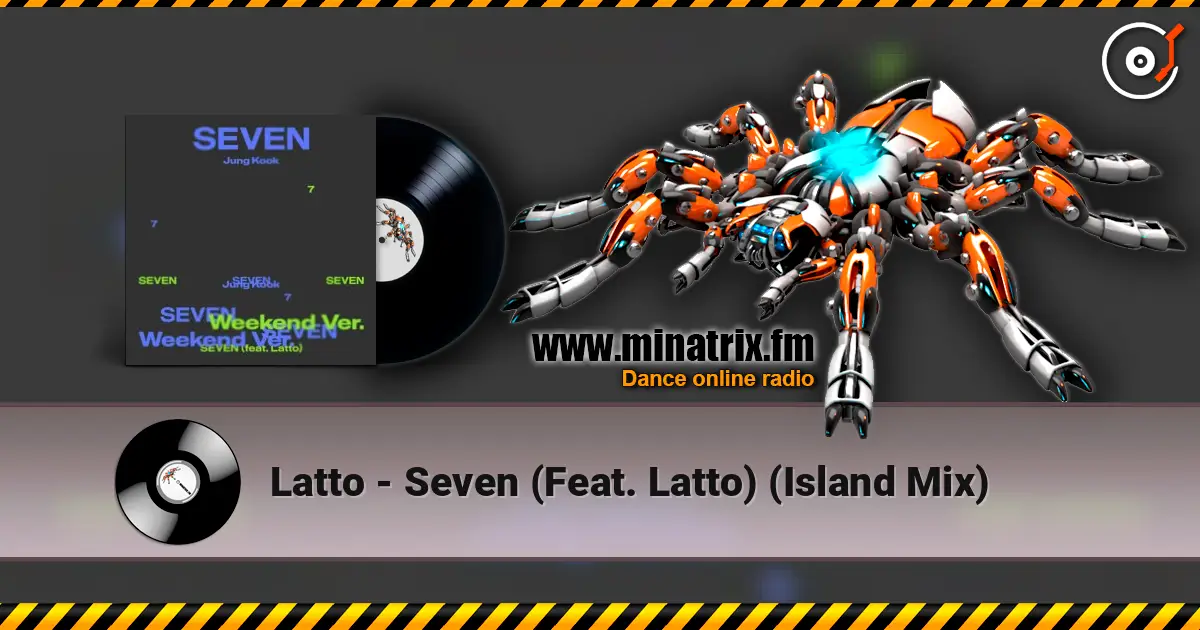 Latto - Seven (Feat. Latto) (Island Mix) écouter en ligne en haute qualité | Minatrix.FM