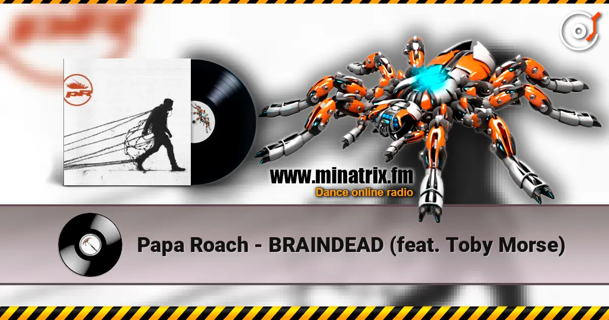 Papa Roach - BRAINDEAD (feat. Toby Morse) écouter en ligne en haute qualité | Minatrix.FM