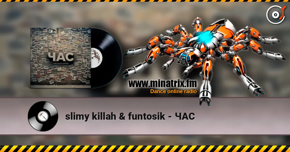 slimy killah & funtosik - ЧАС écouter en ligne en haute qualité | Minatrix.FM
