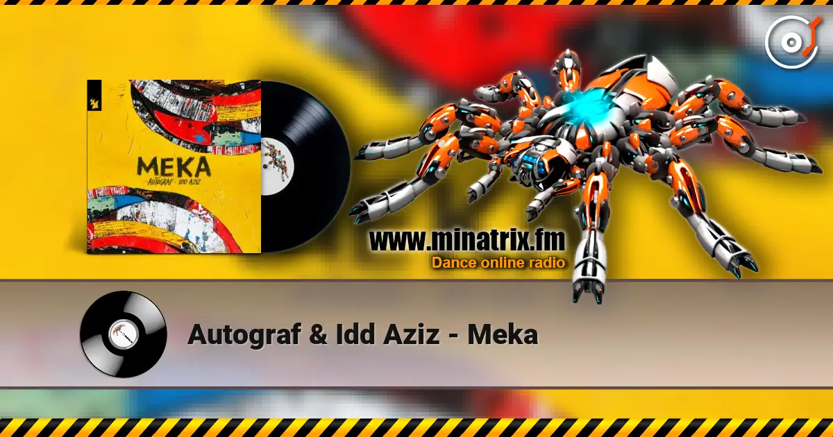 Autograf & Idd Aziz - Meka écouter en ligne en haute qualité | Minatrix.FM