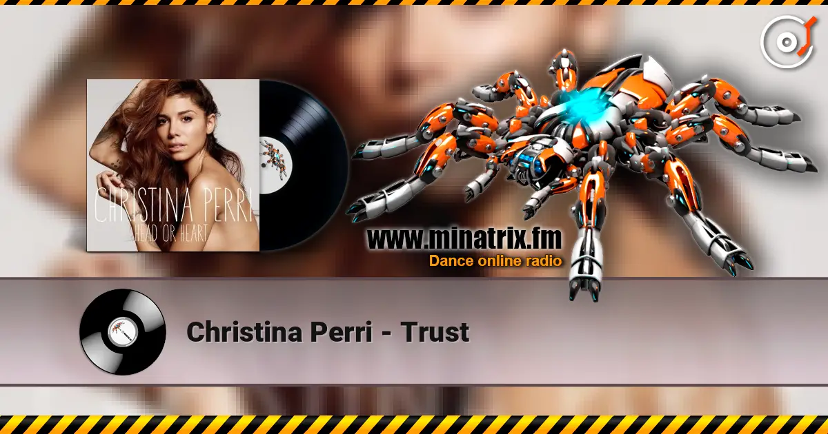 Christina Perri - Trust écouter en ligne en haute qualité | Minatrix.FM