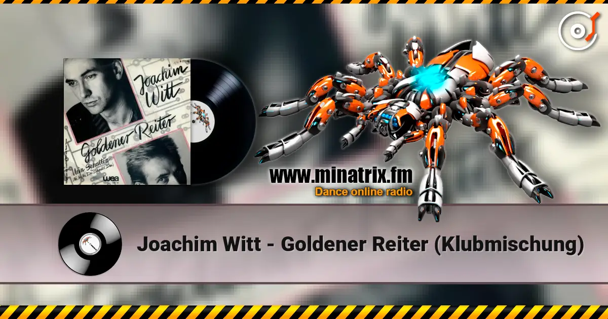 Joachim Witt - Goldener Reiter (Klubmischung) écouter en ligne en haute qualité | Minatrix.FM