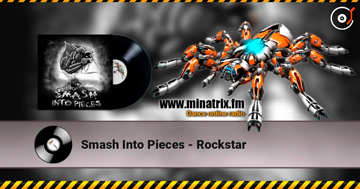 Smash Into Pieces - Rockstar écouter en ligne en haute qualité | Minatrix.FM