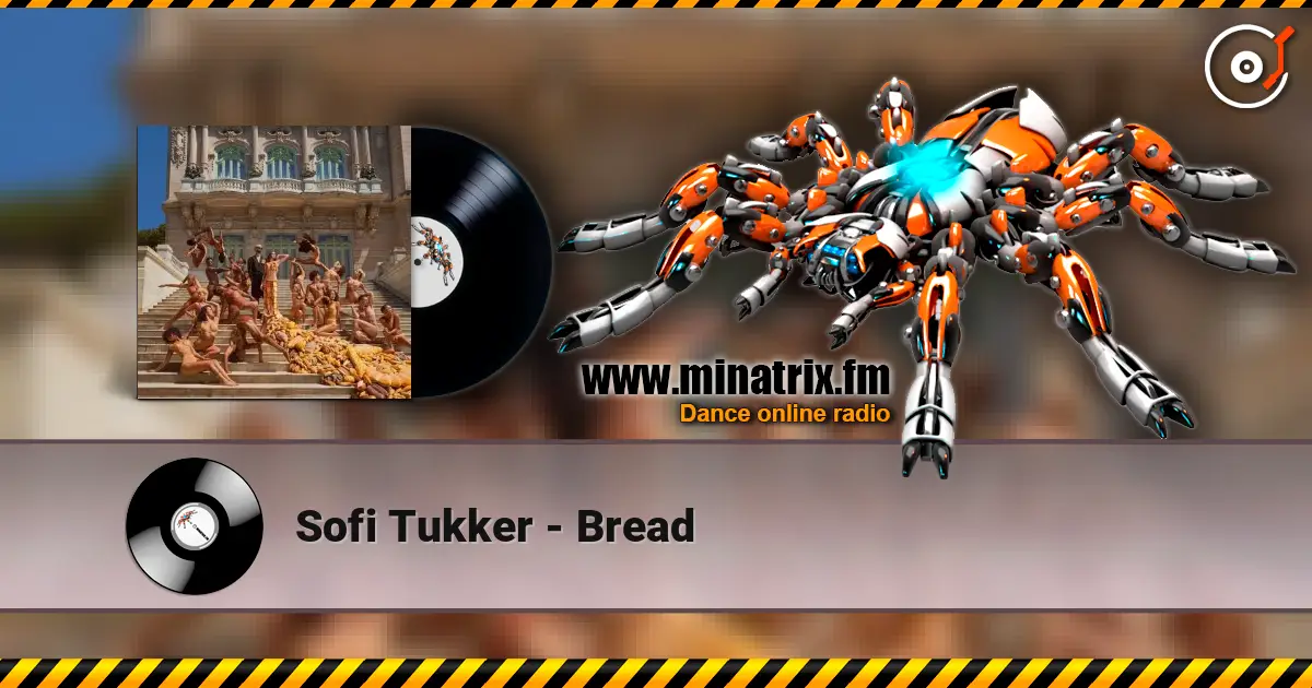 Sofi Tukker - Bread écouter en ligne en haute qualité | Minatrix.FM
