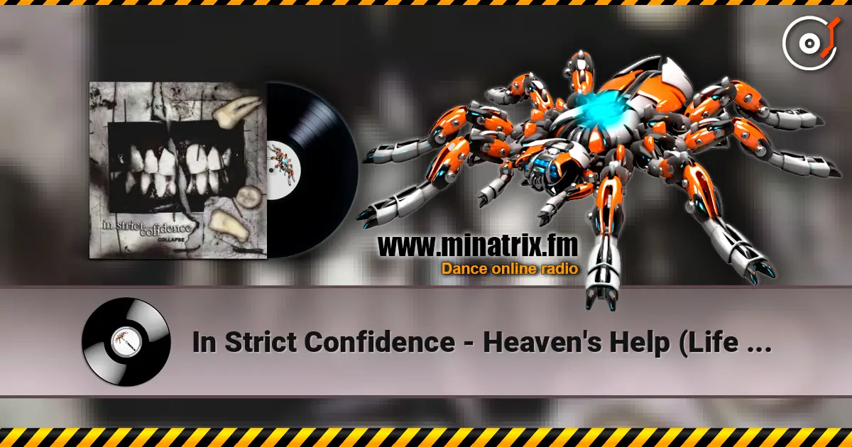 In Strict Confidence - Heaven's Help (Life - Part III) écouter en ligne en haute qualité | Minatrix.FM