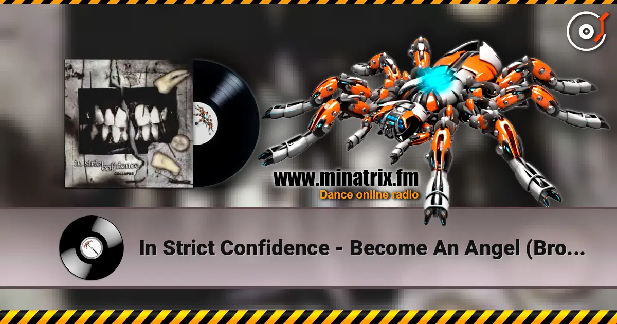 In Strict Confidence - Become An Angel (Broken Wings Mix) écouter en ligne en haute qualité | Minatrix.FM