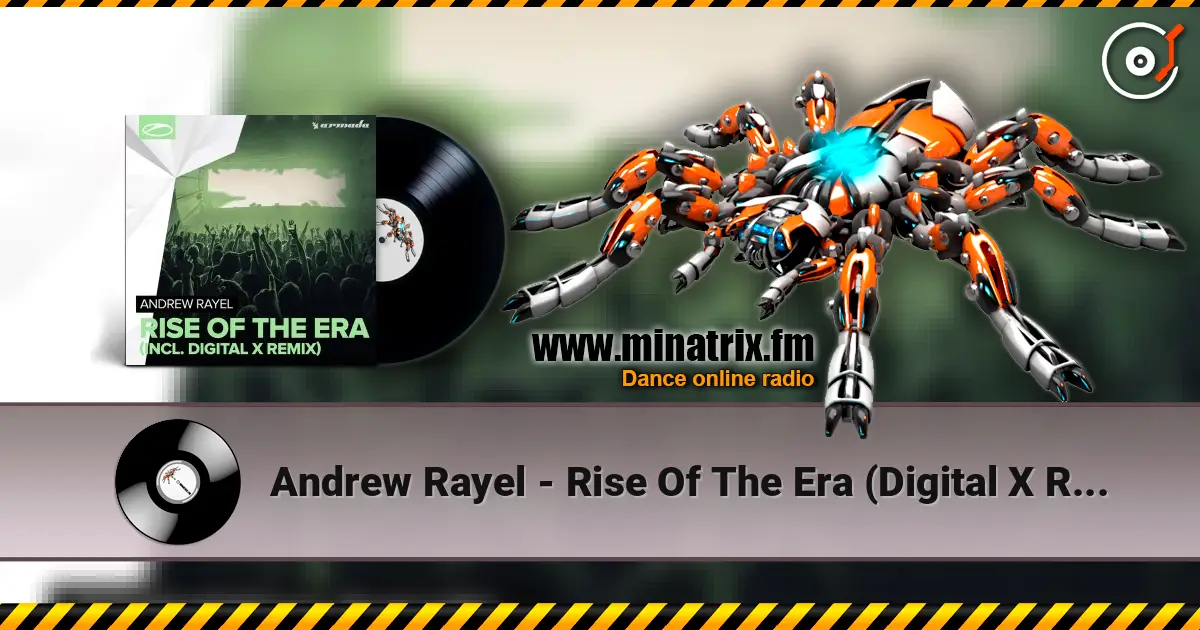 Andrew Rayel - Rise Of The Era (Digital X Remix) écouter en ligne en haute qualité | Minatrix.FM