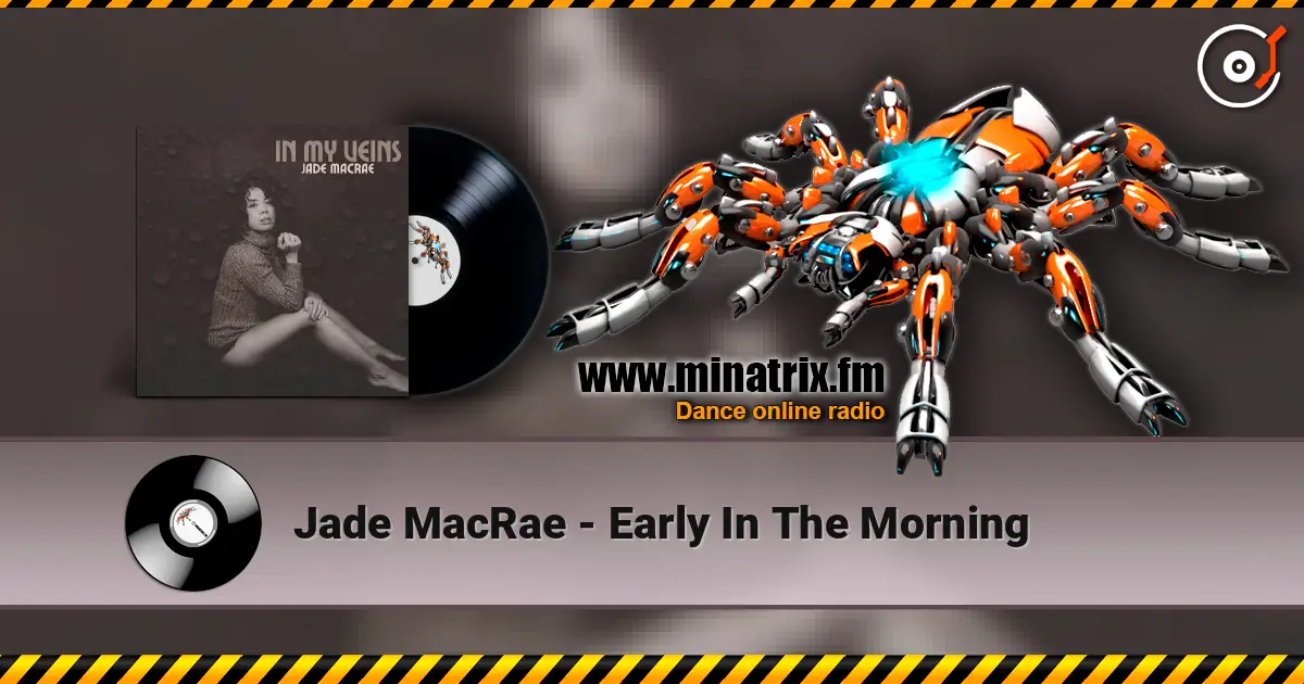Jade MacRae - Early In The Morning écouter en ligne en haute qualité | Minatrix.FM