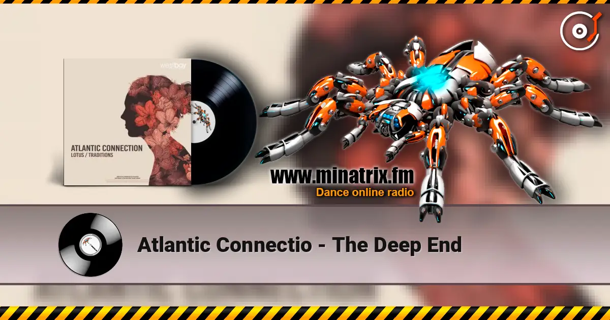 Atlantic Connectio - The Deep End écouter en ligne en haute qualité | Minatrix.FM