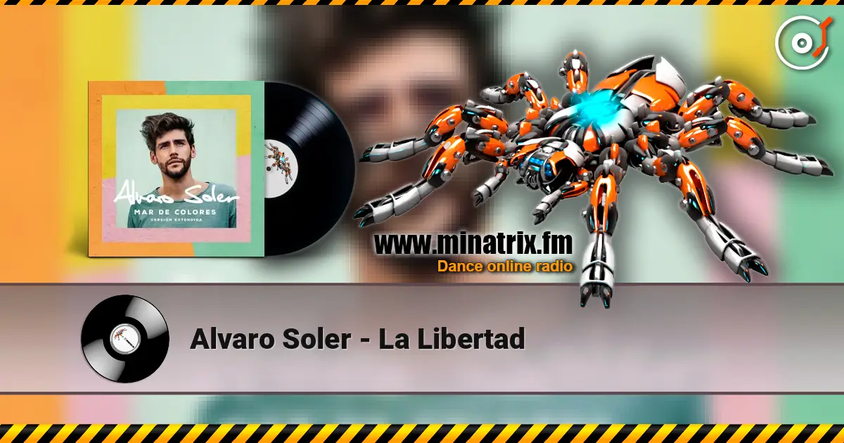 Alvaro Soler - La Libertad écouter en ligne en haute qualité | Minatrix.FM