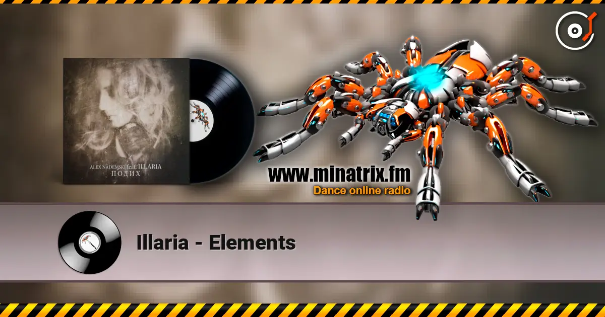Illaria - Elements écouter en ligne en haute qualité | Minatrix.FM