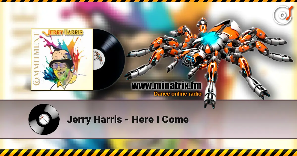 Jerry Harris - Here I Come écouter en ligne en haute qualité | Minatrix.FM