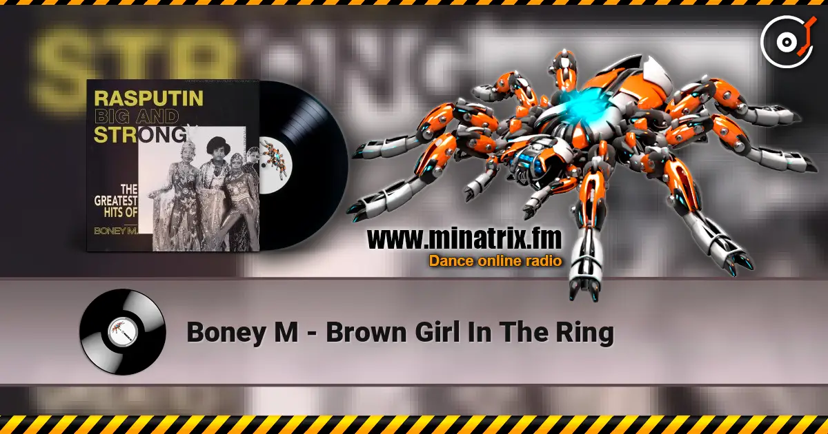 Boney M - Brown Girl In The Ring écouter en ligne en haute qualité | Minatrix.FM
