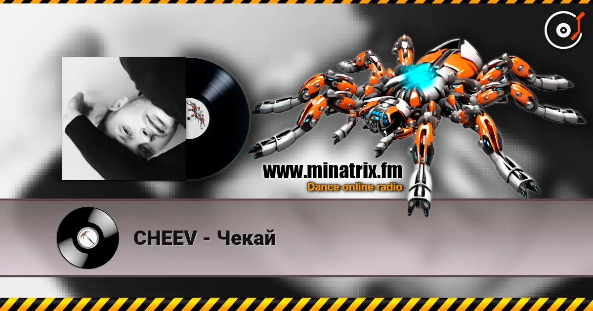 CHEEV - Чекай écouter en ligne en haute qualité | Minatrix.FM