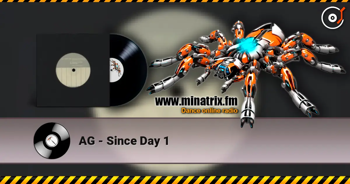 AG - Since Day 1 écouter en ligne en haute qualité | Minatrix.FM