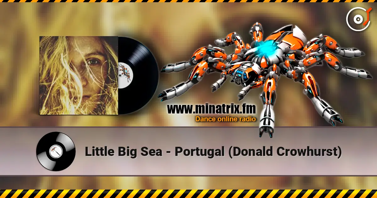 Little Big Sea - Portugal (Donald Crowhurst) écouter en ligne en haute qualité | Minatrix.FM