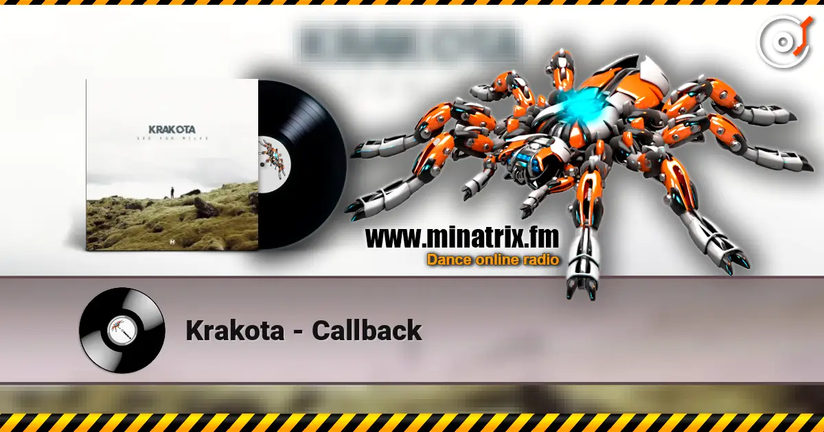Krakota - Callback écouter en ligne en haute qualité | Minatrix.FM
