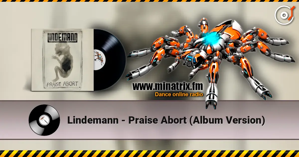 Lindemann - Praise Abort (Album Version) écouter en ligne en haute qualité | Minatrix.FM