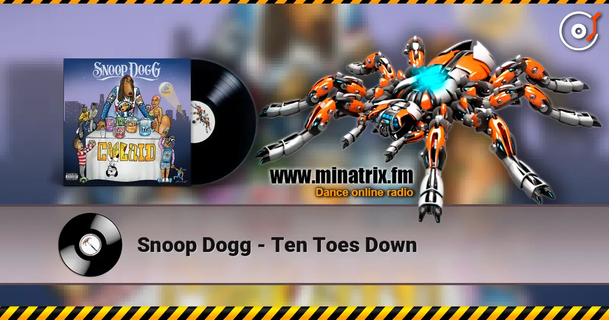 Snoop Dogg - Ten Toes Down écouter en ligne en haute qualité | Minatrix.FM