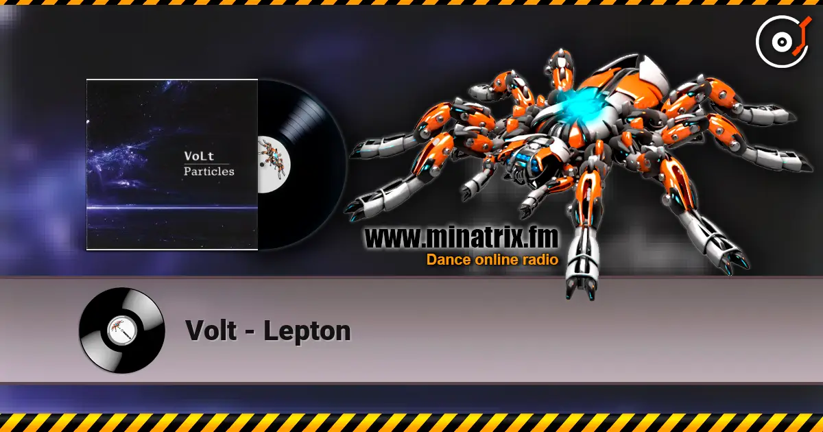 Volt - Lepton écouter en ligne en haute qualité | Minatrix.FM