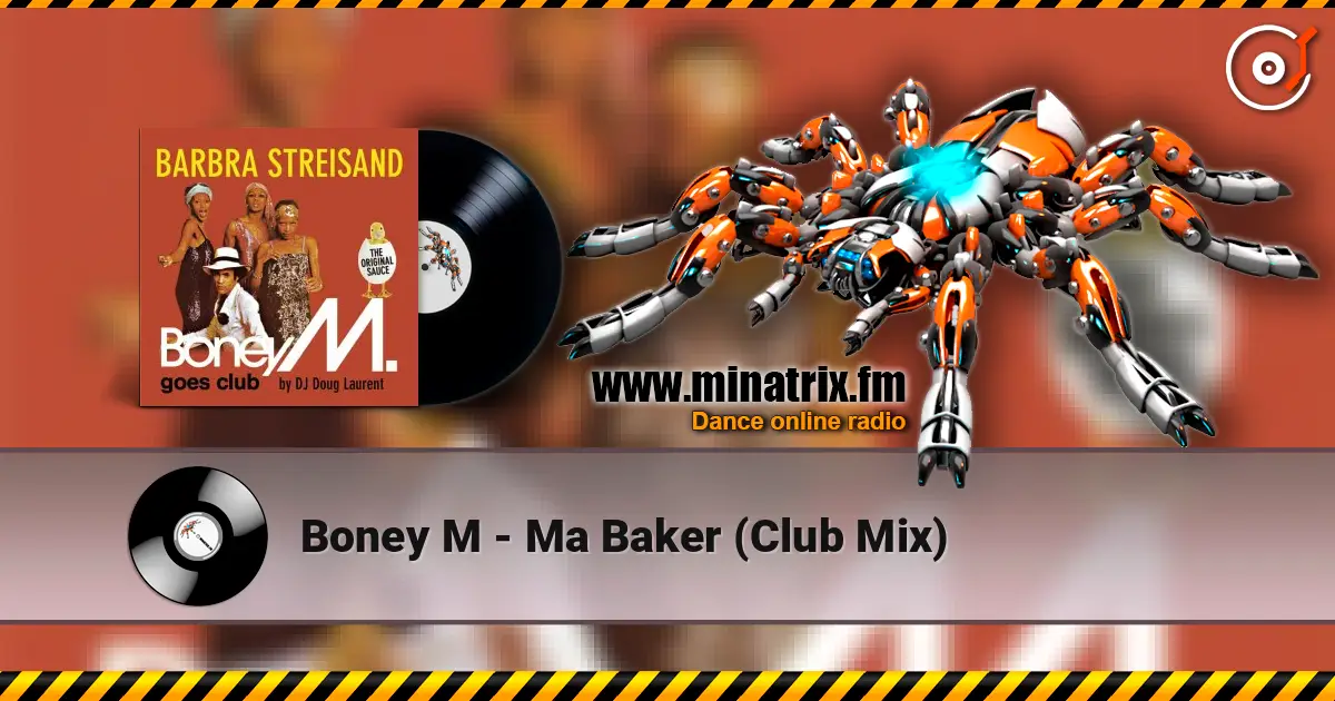 Boney M - Ma Baker (Club Mix) écouter en ligne en haute qualité | Minatrix.FM