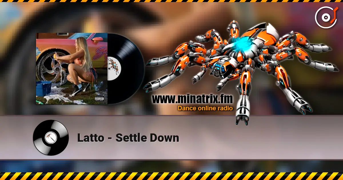 Latto - Settle Down écouter en ligne en haute qualité | Minatrix.FM