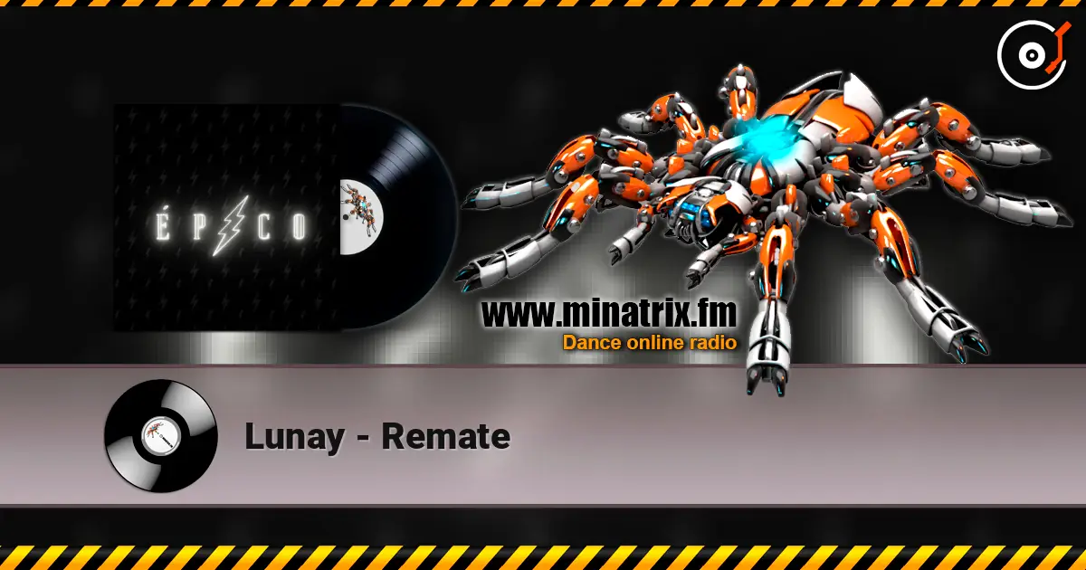Lunay - Remate écouter en ligne en haute qualité | Minatrix.FM