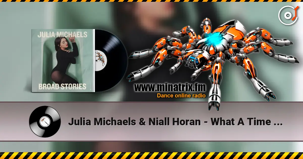 Julia Michaels & Niall Horan - What A Time feat. Niall Horan écouter en ligne en haute qualité | Minatrix.FM