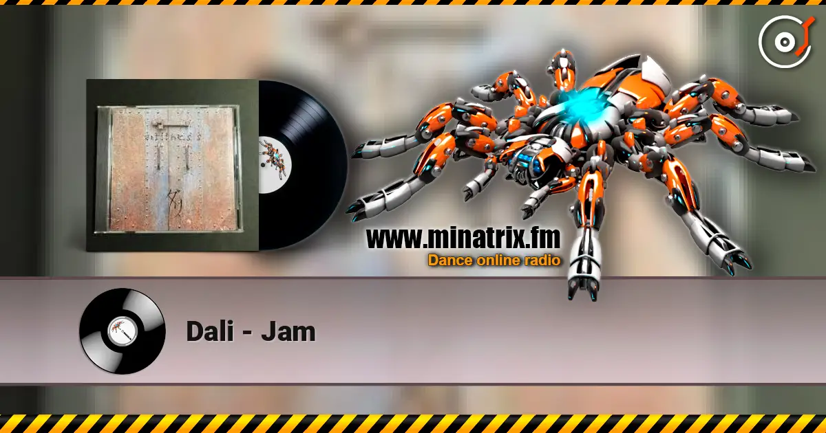 Dali - Jam écouter en ligne en haute qualité | Minatrix.FM