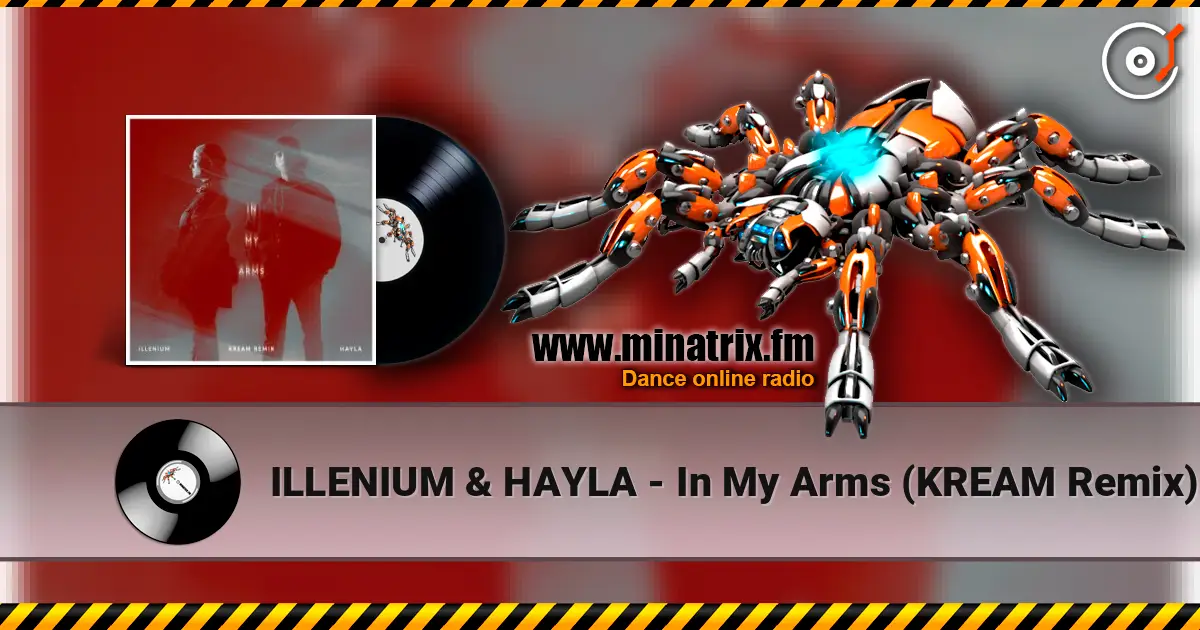 ILLENIUM & HAYLA - In My Arms (KREAM Remix) écouter en ligne en haute qualité | Minatrix.FM