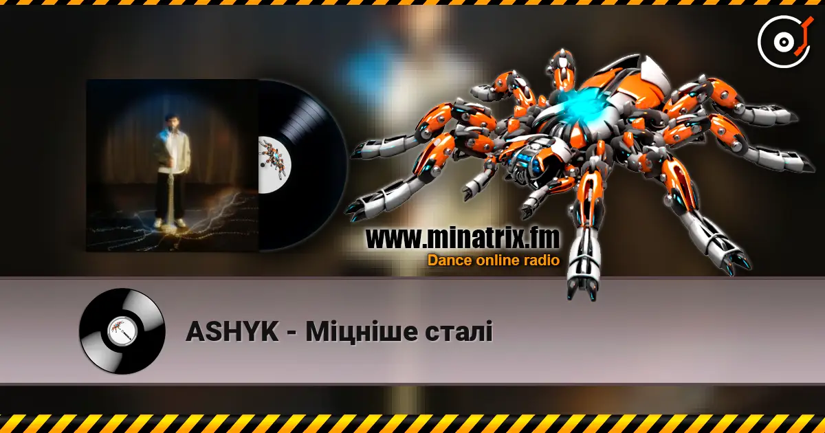 ASHYK - Міцніше сталі écouter en ligne en haute qualité | Minatrix.FM