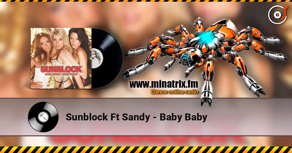 Sunblock Ft Sandy - Baby Baby écouter en ligne en haute qualité | Minatrix.FM