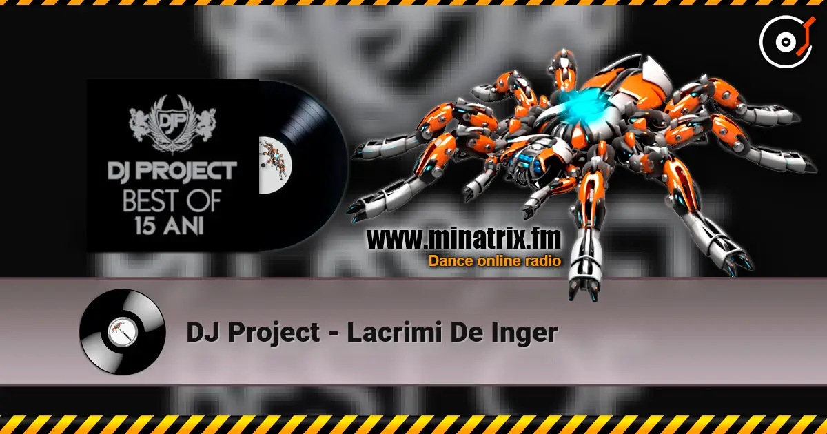 DJ Project - Lacrimi De Inger écouter en ligne en haute qualité | Minatrix.FM