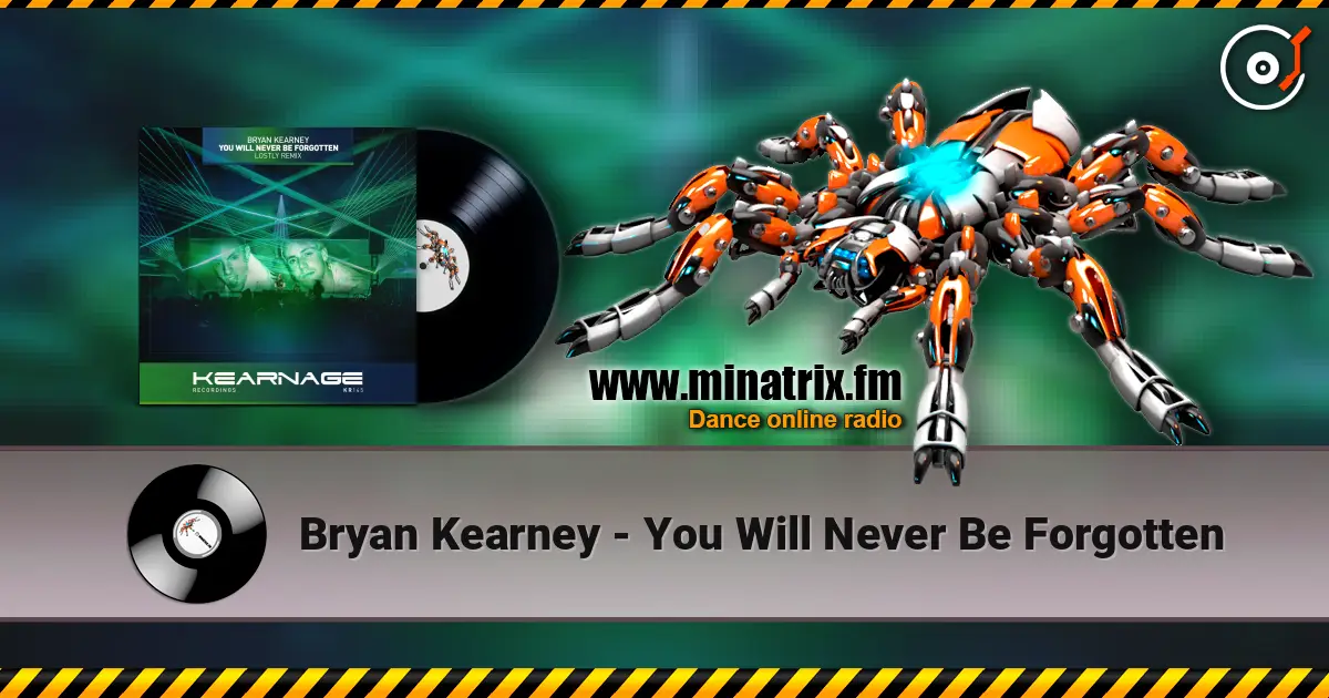 Bryan Kearney - You Will Never Be Forgotten écouter en ligne en haute qualité | Minatrix.FM