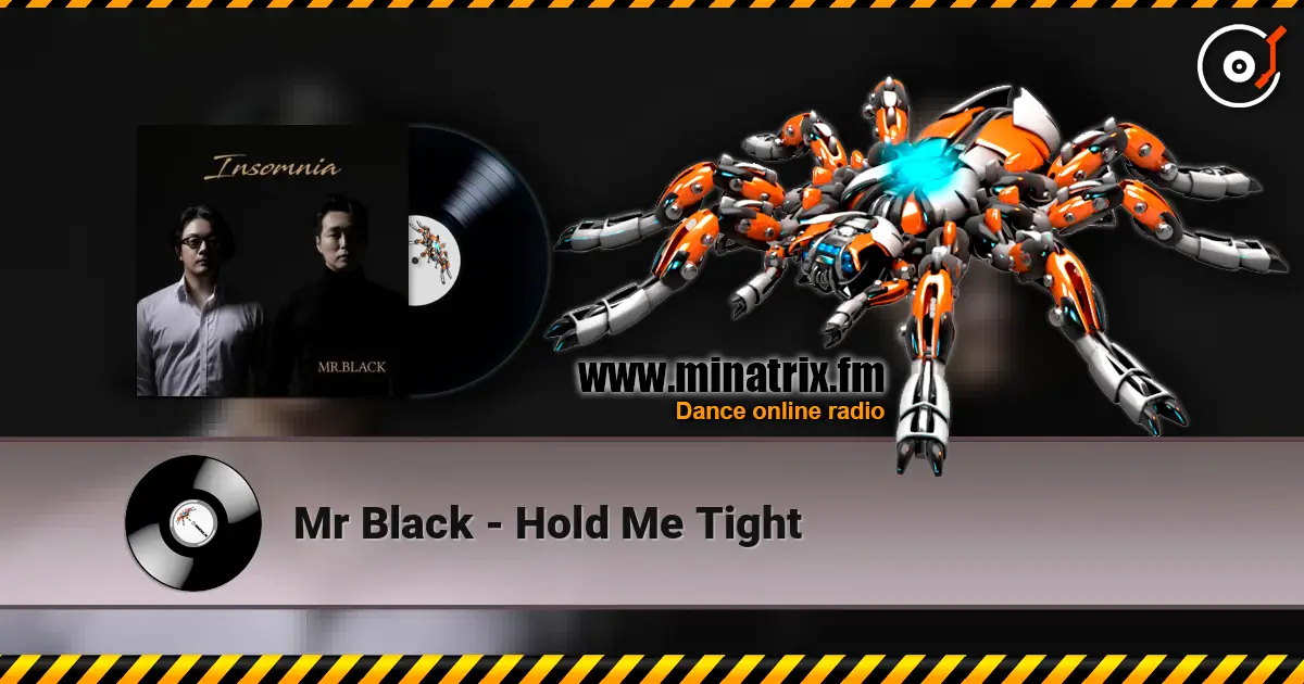 Mr Black - Hold Me Tight écouter en ligne en haute qualité | Minatrix.FM