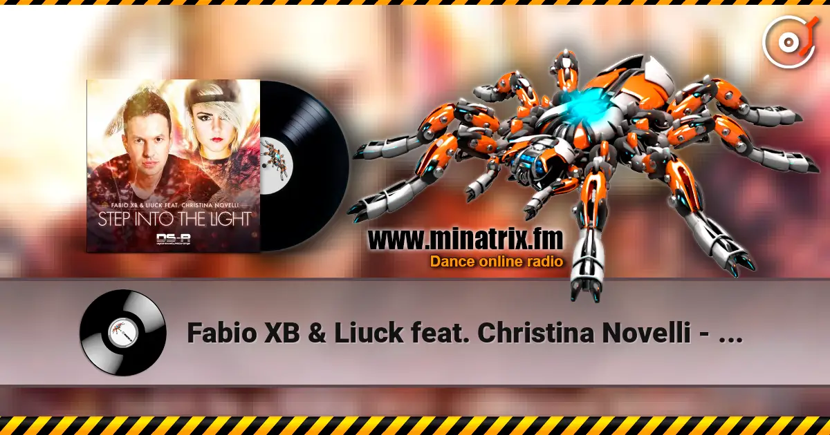 Fabio XB & Liuck feat. Christina Novelli - Step Into The Light écouter en ligne en haute qualité | Minatrix.FM