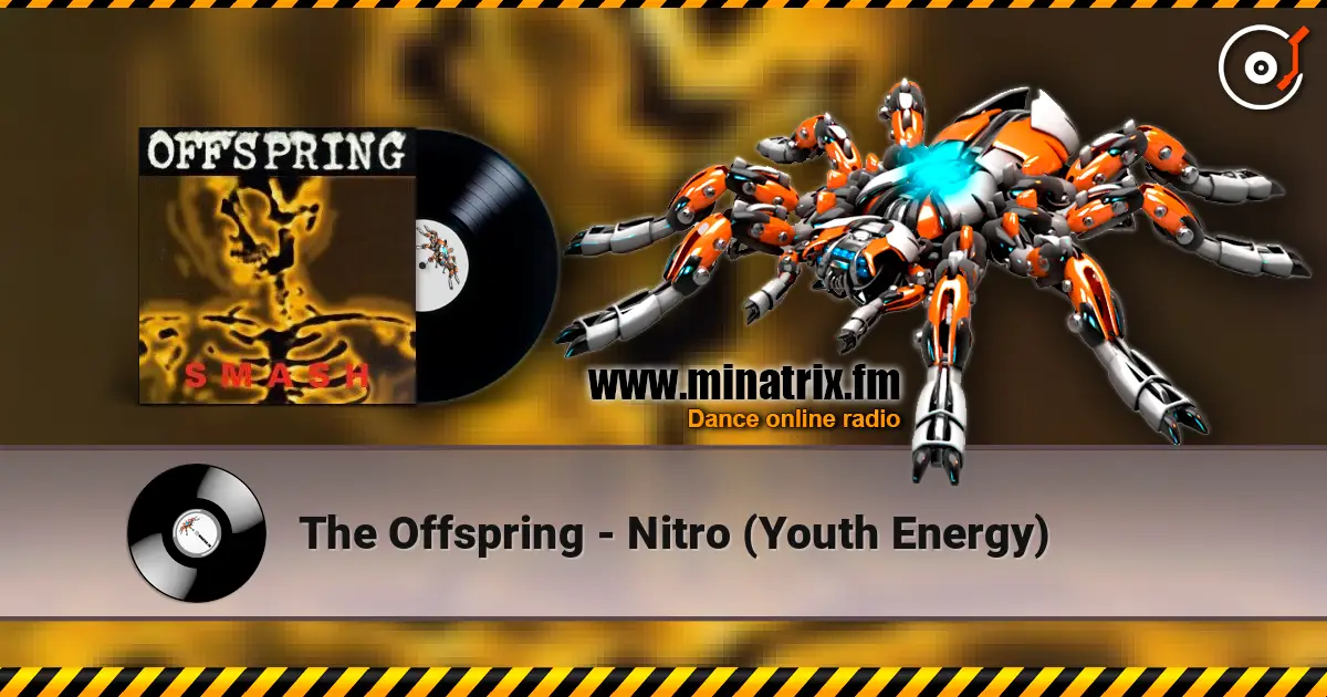 The Offspring - Nitro (Youth Energy) écouter en ligne en haute qualité | Minatrix.FM
