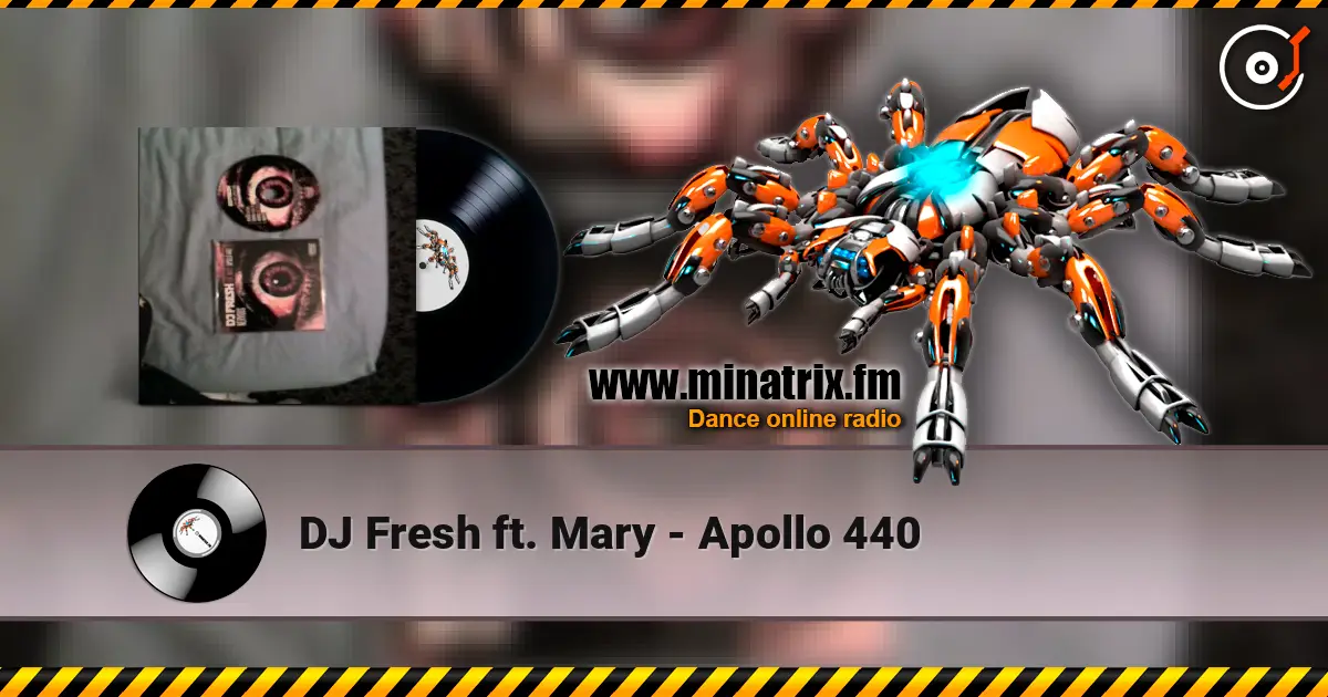 DJ Fresh ft. Mary - Apollo 440 écouter en ligne en haute qualité | Minatrix.FM