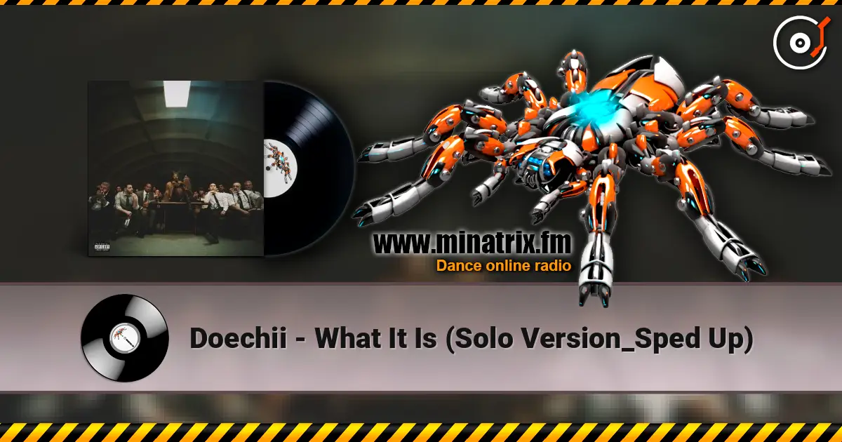Doechii - What It Is (Solo Version_Sped Up) écouter en ligne en haute qualité | Minatrix.FM