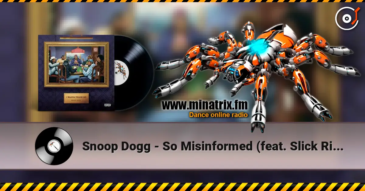 Snoop Dogg - So Misinformed (feat. Slick Rick) écouter en ligne en haute qualité | Minatrix.FM